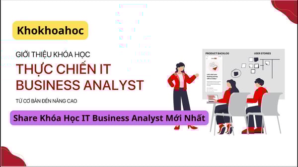 Khóa Học IT Business Analyst Mới Nhất