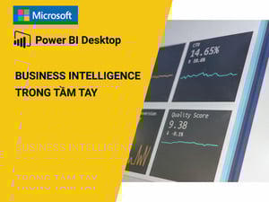Khóa Học Microsoft Power BI Desktop, Business Intelligence trong tầm tay