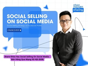 Khóa Học Social Selling On Social Media – Bán Hàng Qua Mạng Xã Hội (B2B)