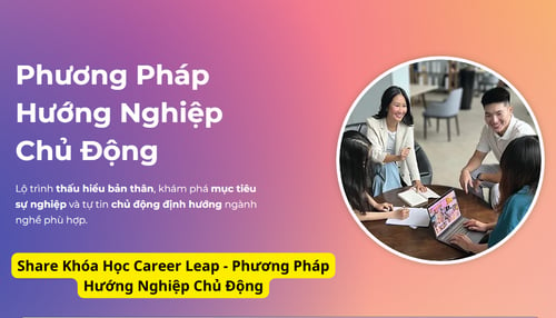 Khóa Học Career Leap – Phương Pháp Hướng Nghiệp Chủ Động