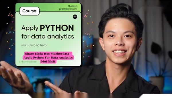 Khóa Học Mazhocdata – Apply Python For Data Analytics Mới Nhất