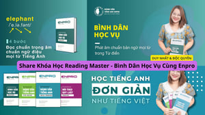 Khóa Học Reading Master – Bình Dân Học Vụ Cùng Enpro