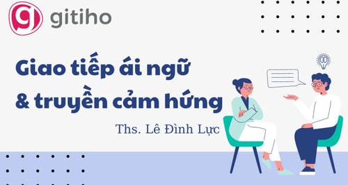 Khóa Học Giao tiếp Ái Ngữ Và Truyền Cảm Hứng Mới Nhất