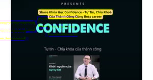 Khóa Học Confidence – Tự Tin, Chìa Khoá Của Thành Công Cùng Bess career
