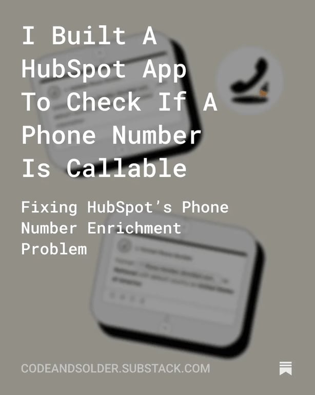 I Built A HubSpot App To Check If A Phone Number Is Callable