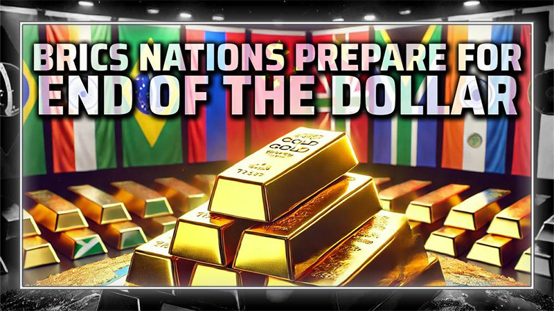 Is This the End of the Dollar? BRICS Nations Set to Meet in Russia to Officially Challenge the Greenback