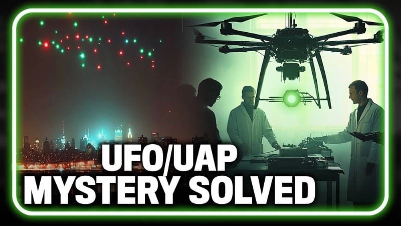 Breaking Exclusive: The Mystery of the UAP/UFO ‘Invasion’ Has Been SOLVED – Top Sources Reveal Damning Government Psyop for the AGES 