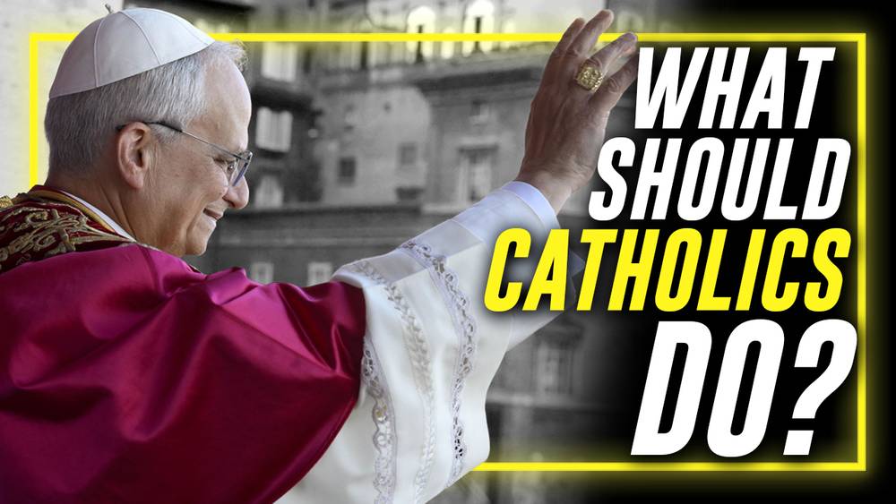 MUST-WATCH ANALYSIS OF POPE LEO XIV’S HISTORICAL ELECTION: “What Should We Do As Catholics?!”