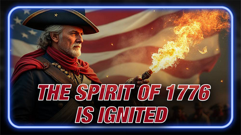 BREAKING: The Spirt of 1776 is Ignited – Globalists Are Terrified Americans Will Remember Who They Come From