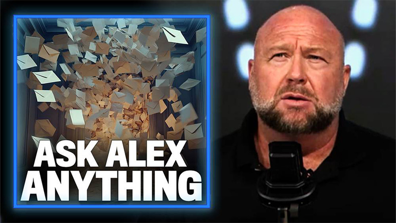 Alex Jones Answers Incredibly Important Questions in a Powerful Ask Me Anything Session with X Subscribers