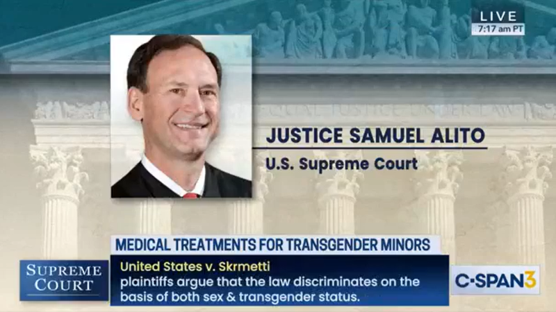 SCOTUS Justice Alito Obliterates Notion Of Allowing Trans Surgeries & Drugs For Kids