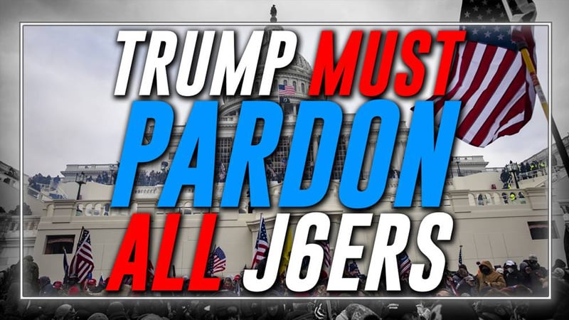 Learn Why Trump MUST Pardon All J6 Political Prisoners & Indict The Ringleaders Of The Deep State Democrat Cabal That Staged The J6 False Flag