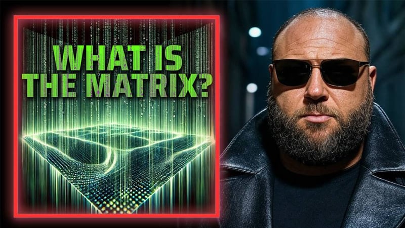 What Is The REAL Matrix? Alex Jones Reveals The Design Behind Our Reality & Lays Out How To Sync Yourself With God’s Will