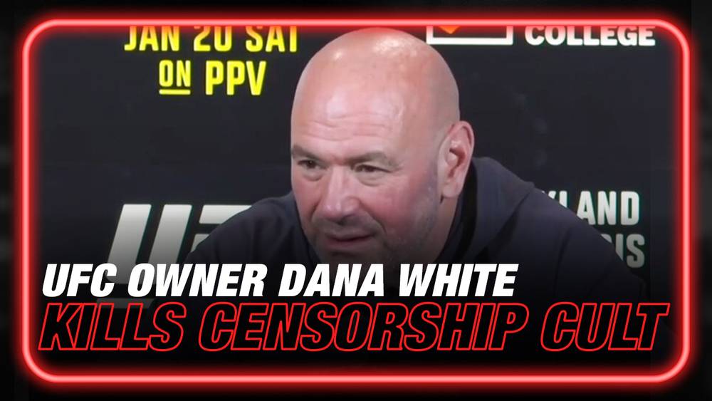 WATCH: UFC Owner Dana White Kills The Censorship Cult In 2 Minutes