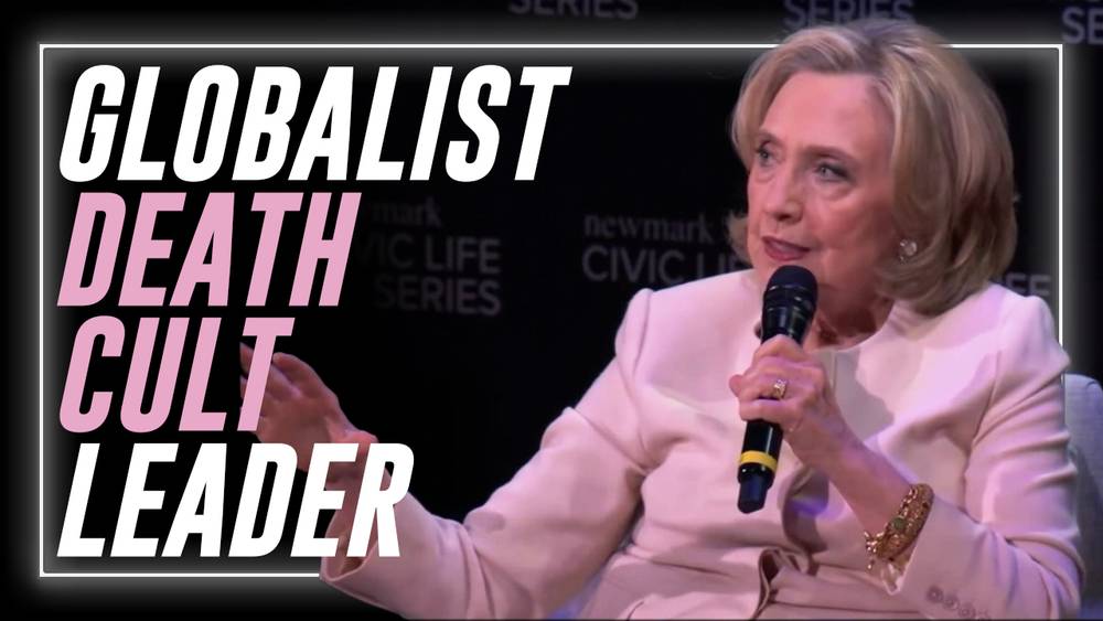 VIDEO: Globalist Death Cult Leader Hillary Clinton Tells American Women They Should Not Have Children 