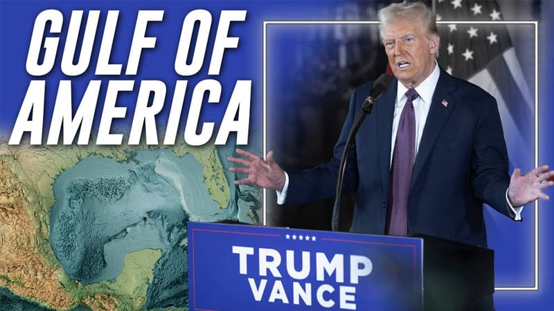 GULF OF AMERICA: Trump Announces Plan To Rename Gulf Of Mexico/Purchase Canada & Greenland For The United States