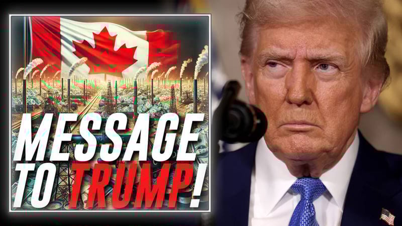Top Trump Supporter In Canada Issues An Emergency Message To President Trump: You Are Missing Out On A Chance To Secure 50 Years Of Canadian Oil & Energy For The US!!!