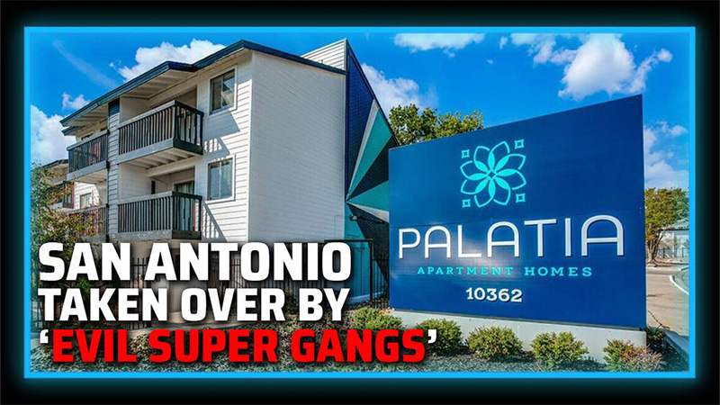 BREAKING: Venezuelan ‘Evil Super Gangs’ Take Over San Antonio Apartment Complexes