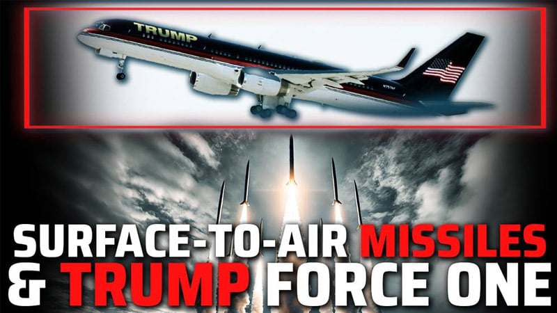 DEEP STATE TERROR ALERT! Experts Warn Globalists Planning To Use Surface-To-Air Missiles To Blow Trump Out Of The Sky