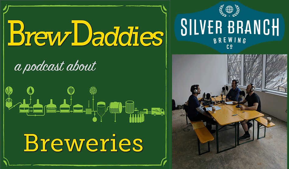 Silver Branch Brewing Company shares updates with Brew Daddies podcast