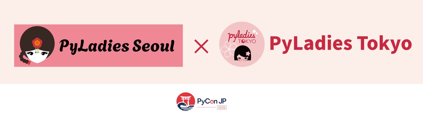 PyLadies Seoul×PyLadies Tokyo
