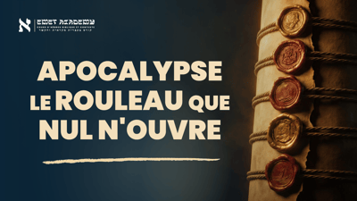 Le rouleau que même le Ciel n'ose pas ouvrir | Apocalypse Ép. 15