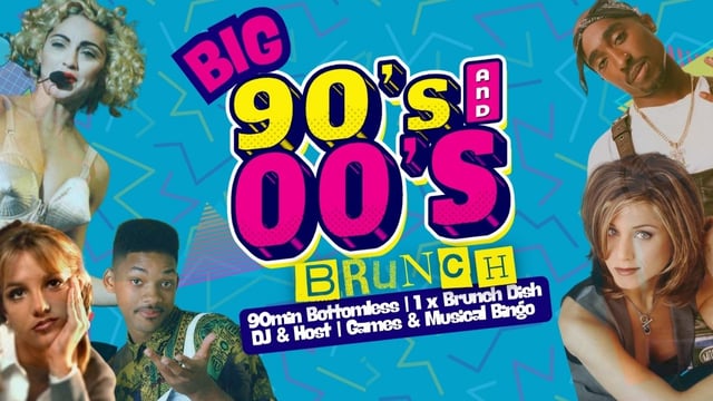 Big 90s vs 00s Bottomless Brunch