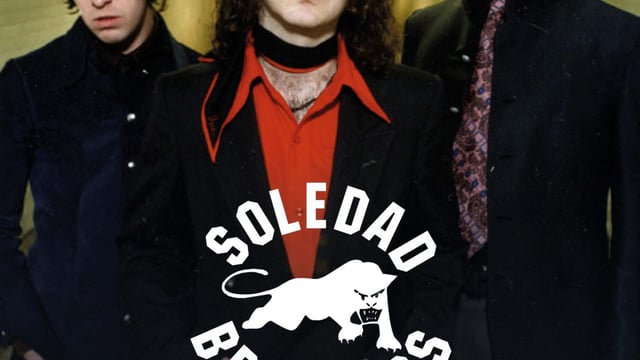 SOLEDAD BROTHERS
