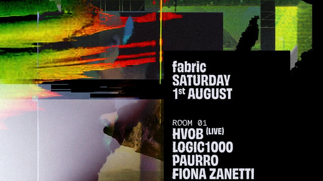 fabric: HVOB (Live), Logic1000, Hardt Antoine B2B Echonomist, PAURRO, Fiona Zanetti