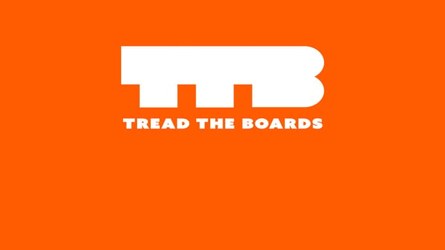 Tread The Boards