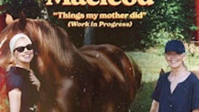 Tatty Macleod: Things My Mother Did (WIP)