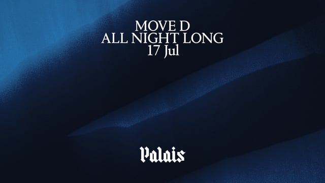 Palais: Move D (All Night Long)