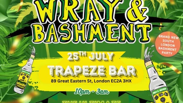 WRAY & BASHMENT - Shoreditch Bashment Party