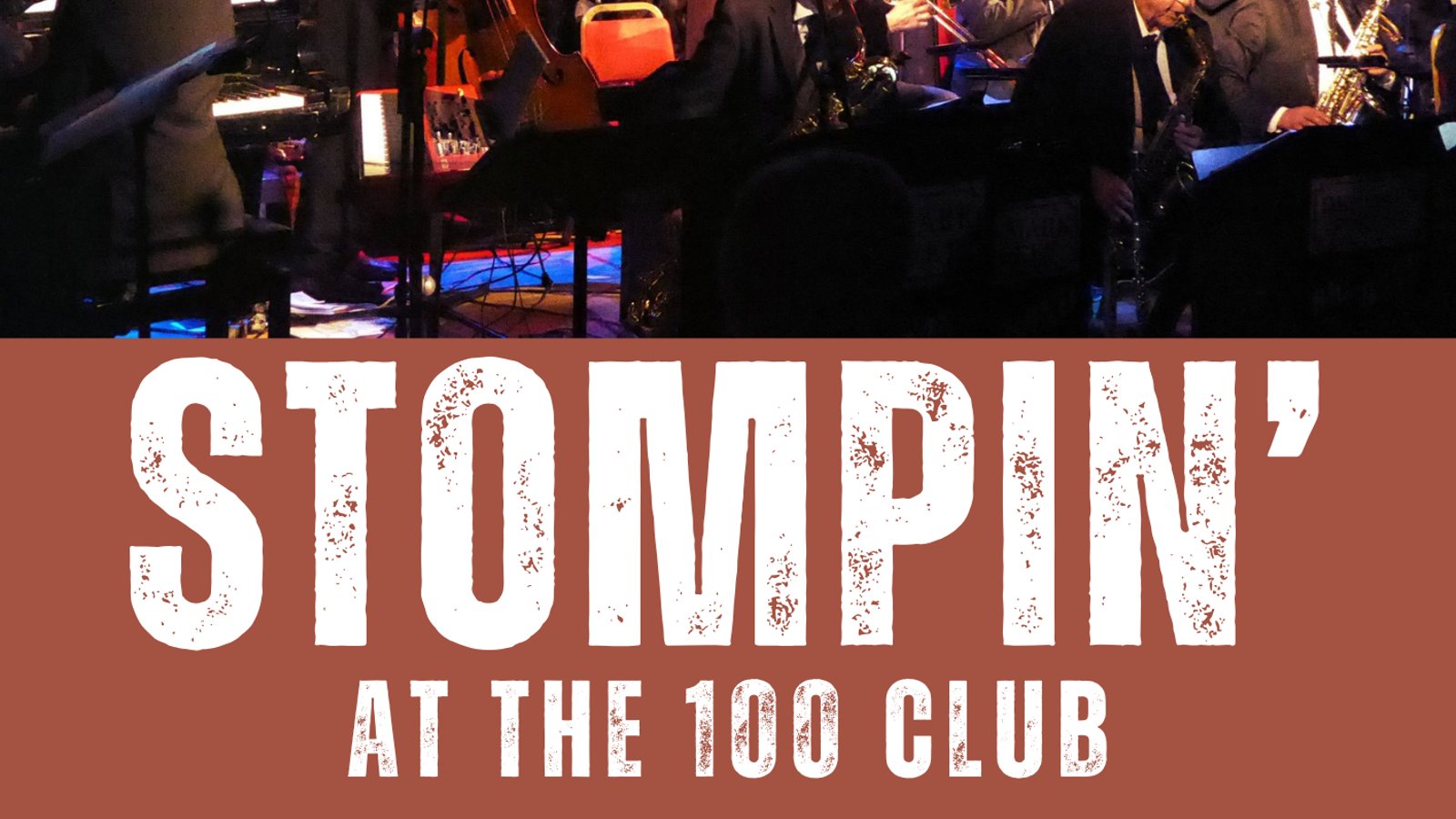 STOMPIN' AT THE 100 CLUB