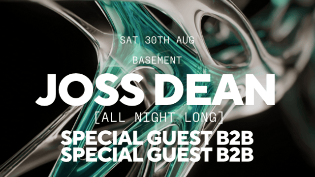 Joss Dean [All Night Long] with Special Guests