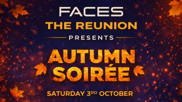Faces The Reunion Pres Autumn soiree