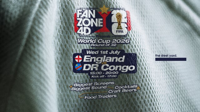 FANZONE 4D x The Steel Yard: England v DR Congo - Round of 32