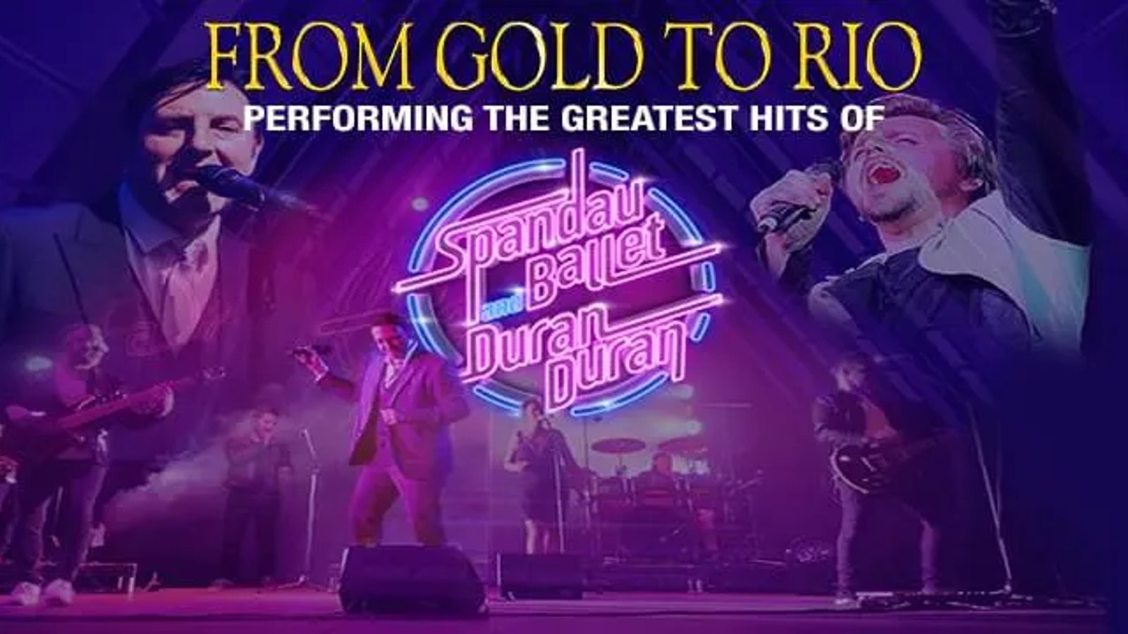 From Gold To Rio - The Ultimate New Romantic Show
