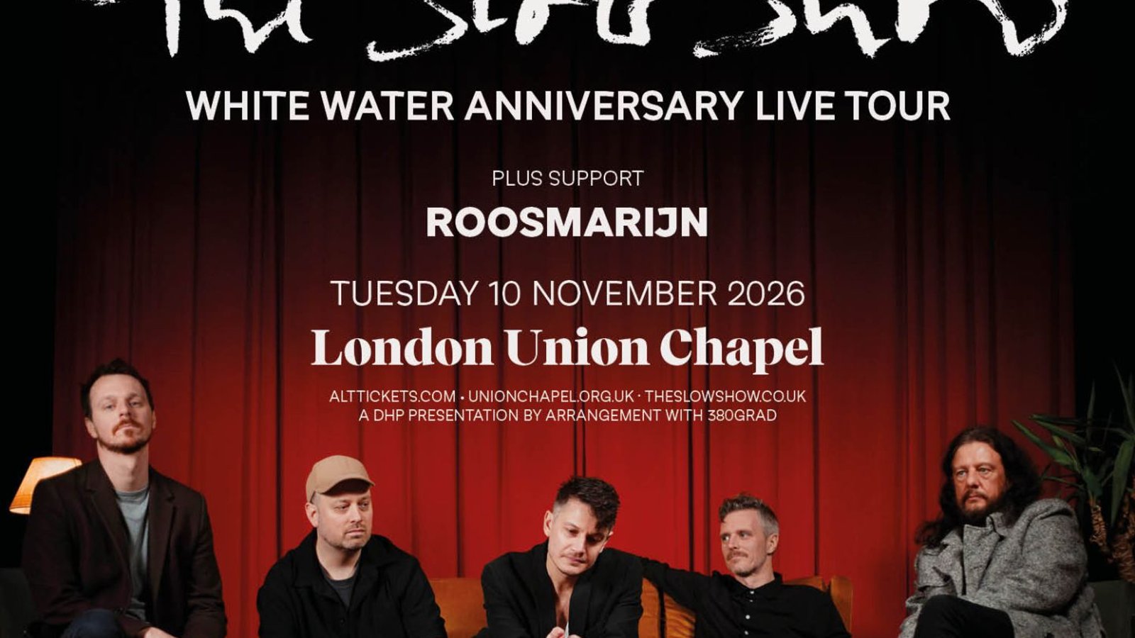 THE SLOW SHOW: WHITE WATER ANNIVERSARY LIVE TOUR