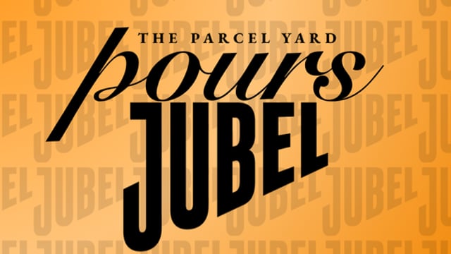 Parcel Yard Pours: Jubel