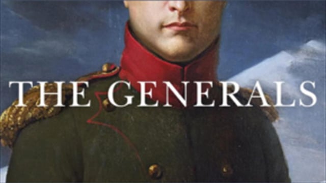 The Generals - What Makes a Military Leader?