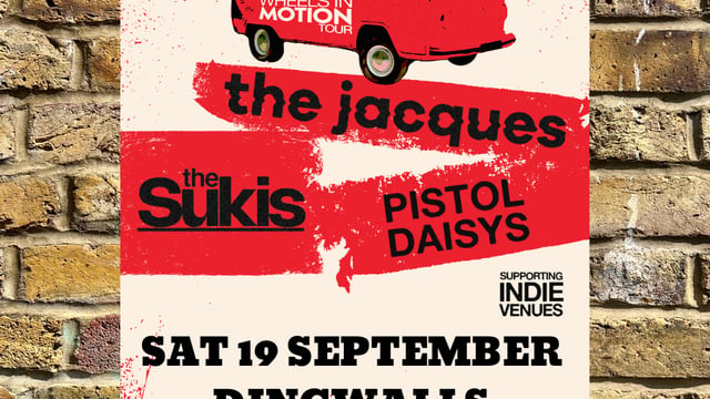 Wheels in Motion Tour: The Jacques, The Sukis and The Pistol Daisys