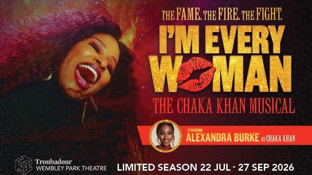 I'm Every Woman - The Chaka Khan Musical