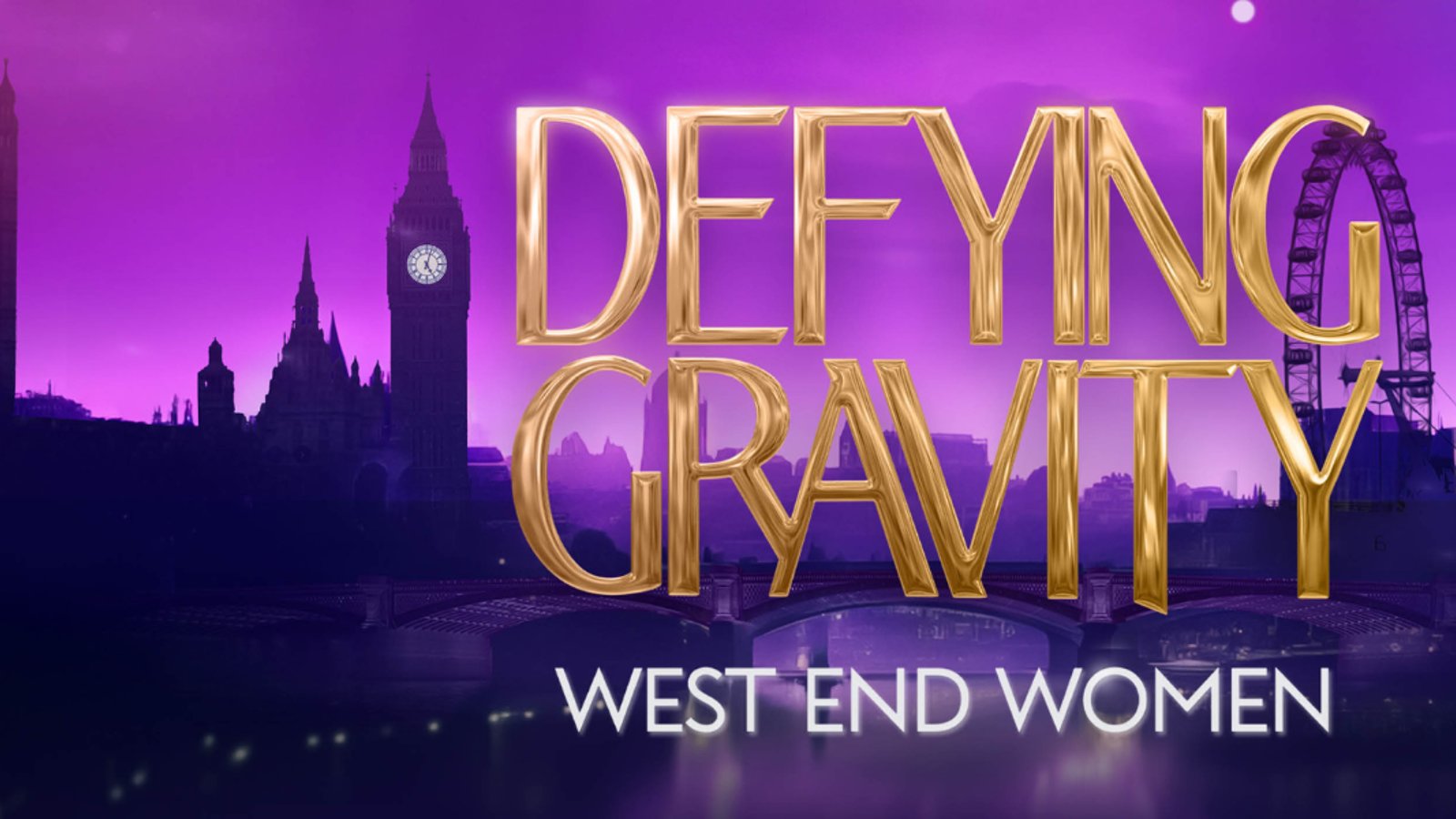 Defying Gravity - West End Women