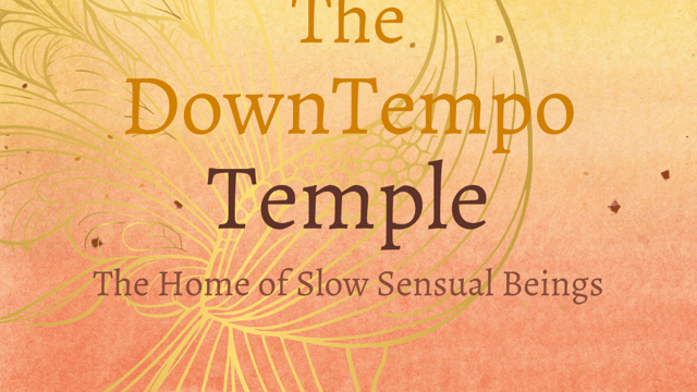 The DownTempo Temple