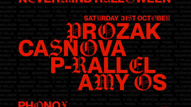 NEVERMIND HALLOWEEN: p-rallel, PROZAK, CASNOVA, AMY OS