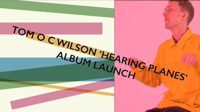Tom O C Wilson Album Launch & The Magic Lantern