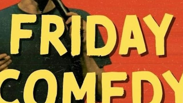 FRIDAY Comedy Night
