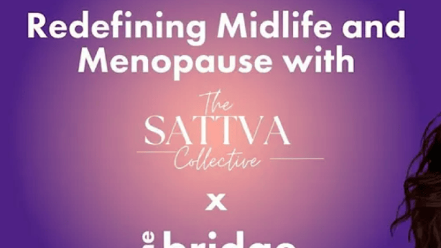 Redefining Midlife & Menopause with The Sattva Collective