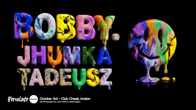 Percolate x Gradient presents Bobby. (Extended)